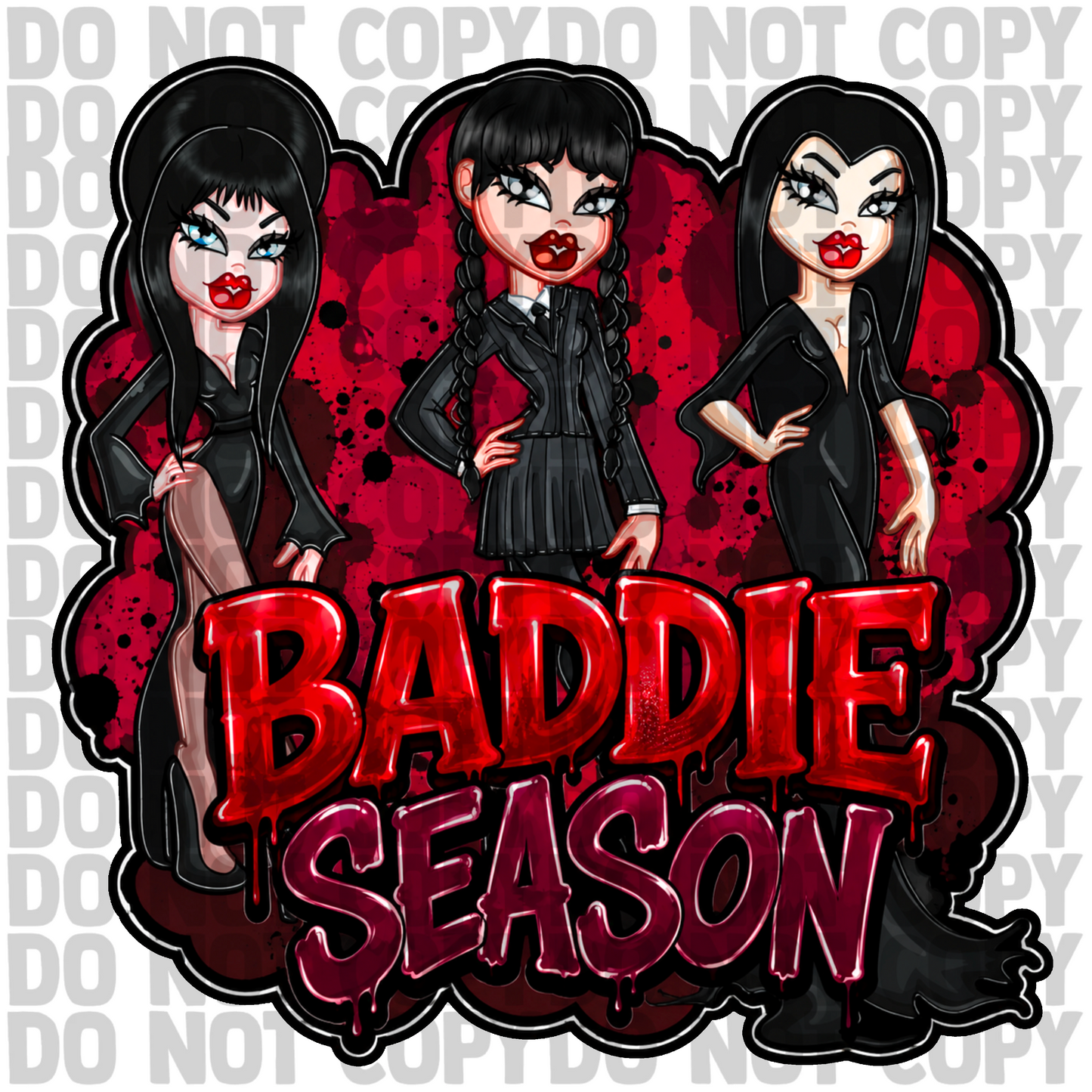 Baddie Season png digital download