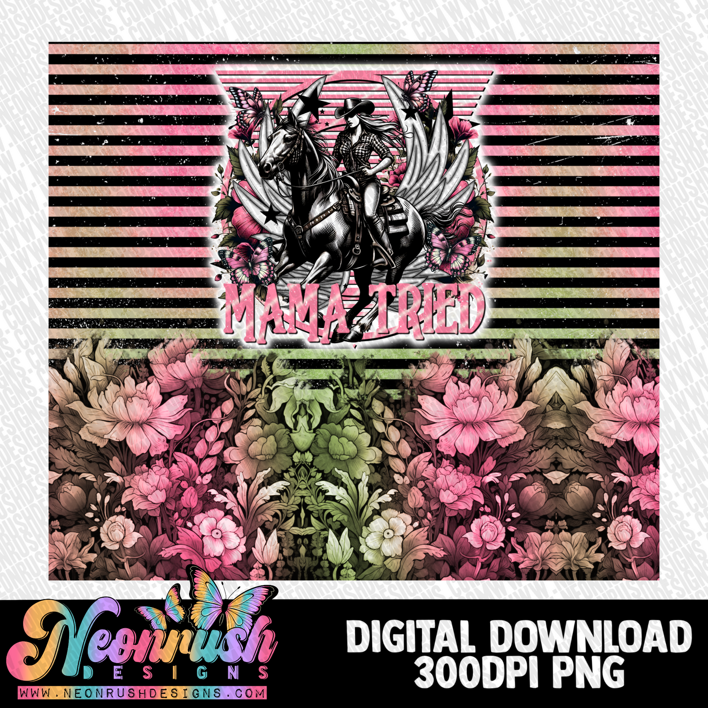 Mama tried tumbler wrap digital download